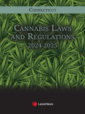 cover image of Connecticut Cannabis Laws and Regulations